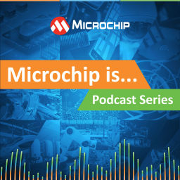 Podcast thumbnail for Microchip is...
