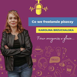Podcast thumbnail for Co we freelansie piszczy