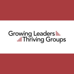 Podcast thumbnail for Growing Leaders Thriving Groups