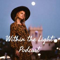 Podcast thumbnail for Within the Light Podcast