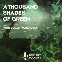 Podcast thumbnail for A Thousand Shades of Green