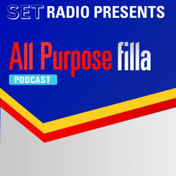 Podcast thumbnail for SET Radio presents: All Purpose Filla