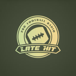 Podcast thumbnail for Late Hit: Pro Football Radio