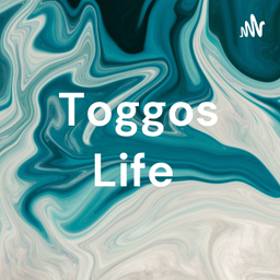 Podcast thumbnail for Toggos Life
