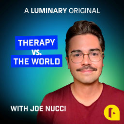 Podcast thumbnail for Therapy vs. the World with Joe Nucci