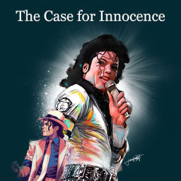 Podcast thumbnail for The Michael Jackson Case for Innocence Podcast