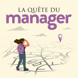 Podcast thumbnail for La Quête du manager