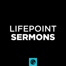 Podcast thumbnail for LifePoint Sermon Podcast