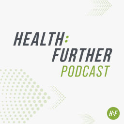 Podcast thumbnail for Health:Further