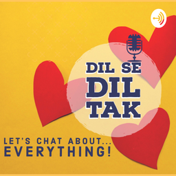 Podcast thumbnail for DilSeDilTak