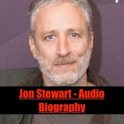 Podcast thumbnail for Jon Stewart - Audio Biography
