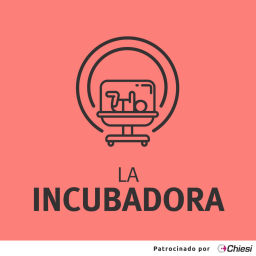 Podcast thumbnail for La Incubadora