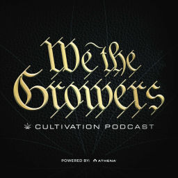 Podcast thumbnail for We The Growers