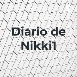 Podcast thumbnail for Diario de Nikki1