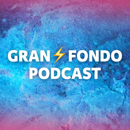 Podcast thumbnail for Granβ‘οΈFondo Podcast