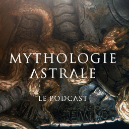 Podcast thumbnail for Mythologie Astrale le Podcast