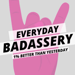 Podcast thumbnail for Everyday Badassery