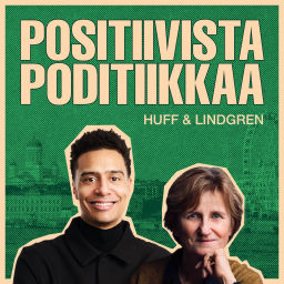 Podcast thumbnail for Positiivista Poditiikkaa Huff & Lindgren