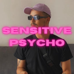 Podcast thumbnail for Sensitive Psycho