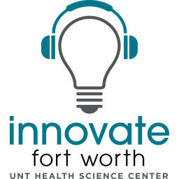 Podcast thumbnail for Innovate Fort Worth