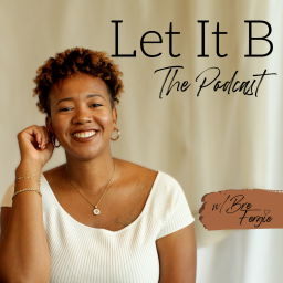 Podcast thumbnail for Let It B The Podcast