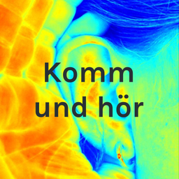 Podcast thumbnail for Komm und hör