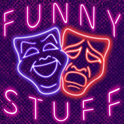 Podcast thumbnail for FUNNY STUFF!