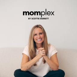 Podcast thumbnail for momplex with Scottie Durrett