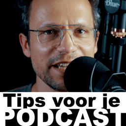 Podcast thumbnail for Tips voor je podcast