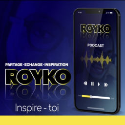 Podcast thumbnail for ROYKO_INSPIRETOI