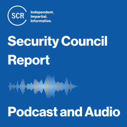 Podcast thumbnail for Security Council Report Podcast