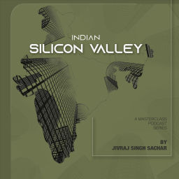 Podcast thumbnail for Indian Silicon Valley with Jivraj Singh Sachar