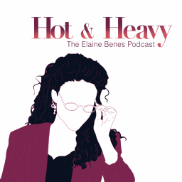 Podcast thumbnail for Hot & Heavy: The Elaine Benes Podcast