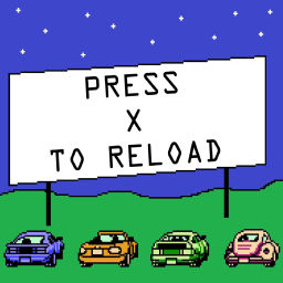 Podcast thumbnail for Press X To Reload