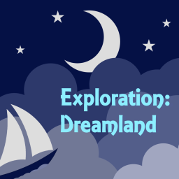 Podcast thumbnail for Exploration: Dreamland