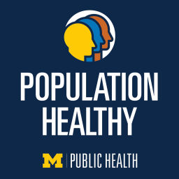 Podcast thumbnail for Population Healthy