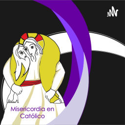 Podcast thumbnail for Misericordia en Católico