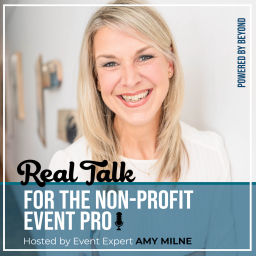 Podcast thumbnail for Real Talk for the Non-Profit Event Pro