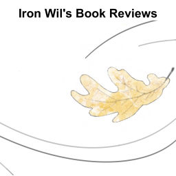 Podcast thumbnail for Iron Wil’s Book Reviews