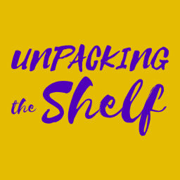 Podcast thumbnail for Unpacking the Shelf