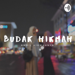 Podcast thumbnail for Budak Hikmah