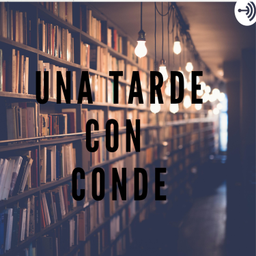 Podcast thumbnail for Una tarde con el conde