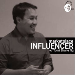 Podcast thumbnail for #MarketplaceInfluencer Tomi Shane Ng