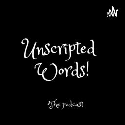 Podcast thumbnail for Unscripted Words