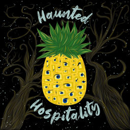 Podcast thumbnail for Haunted Hospitality