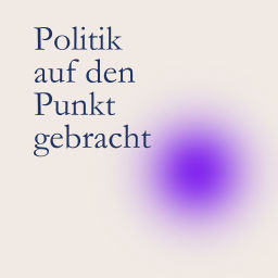 Podcast thumbnail for Politik auf den Punkt gebracht.