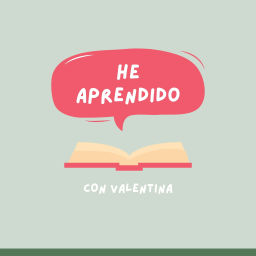Podcast thumbnail for He Aprendido By Valentina