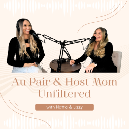 Podcast thumbnail for Au Pair & Host Mom Unfiltered