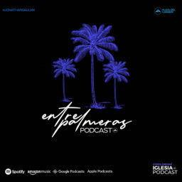 Podcast thumbnail for Entre Palmeras 🌴