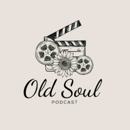 Podcast thumbnail for Old Soul Podcast